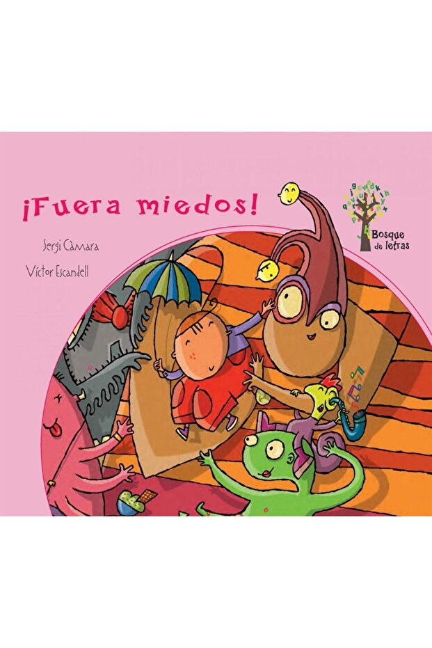 Fuera miedos!