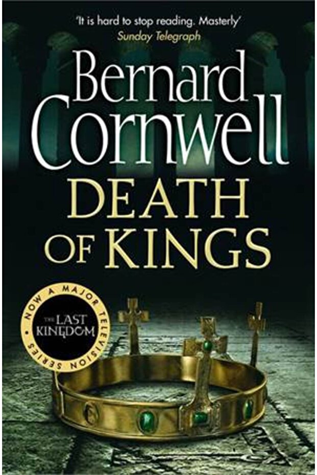 Death of Kings (The Last Kingdom 6)