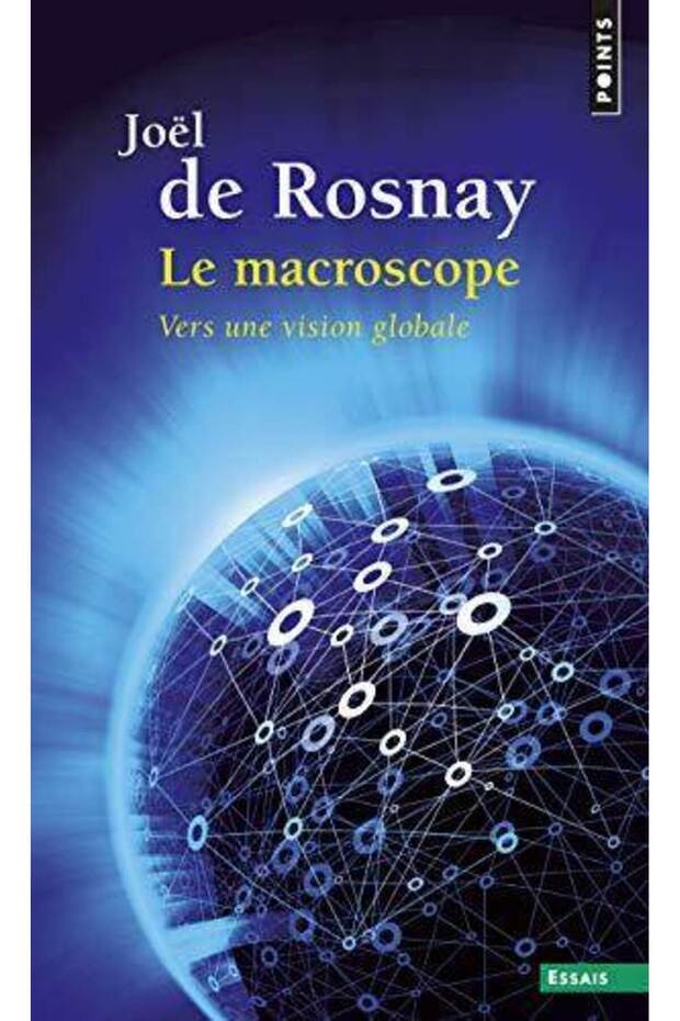 Le Macroscope: Vers une vision globale