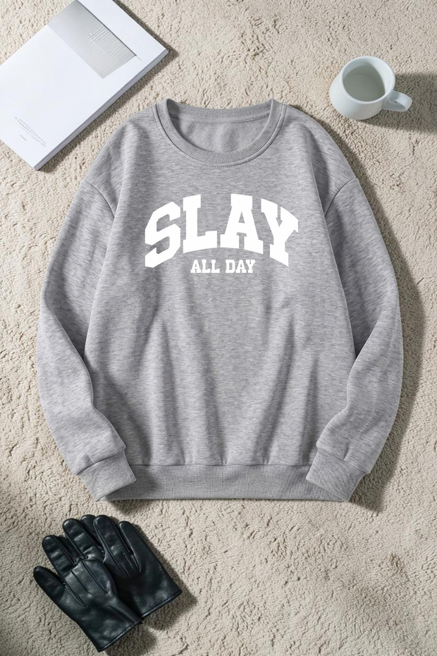 Unisex Slay All Day Printed Crew Neck Sweatshirt