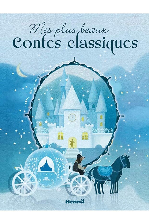 Mes plus beaux contes classiques