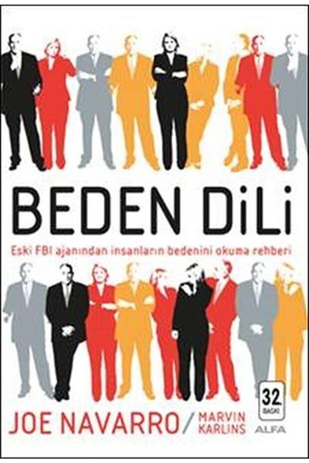 Beden Dili: Eski Fbı Ajanından Insanların Bedenini Okuma Rehberi - Joe Navarro