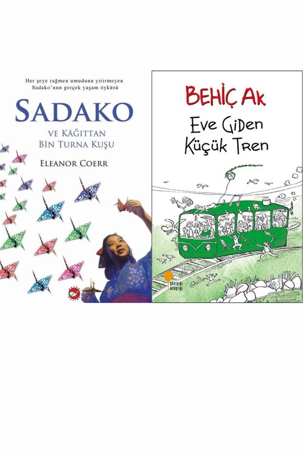 Sadako ve Kağıttan Bir Turna Kuşu and Eve Giden Küçük Tren