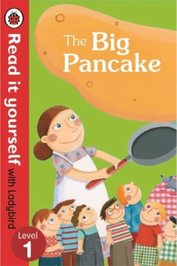 The Big Pancake : قراءته بنفسك مع Ladybird : المستوى الأول