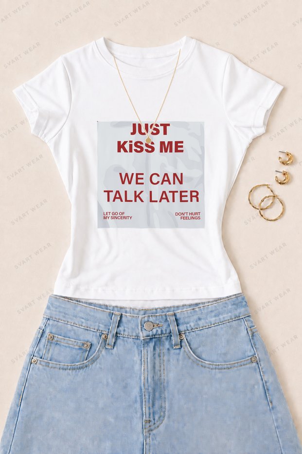 Women's Just Kiss Me Typography Printed Cotton Lycra Slim Fit Body T-Shirt - White