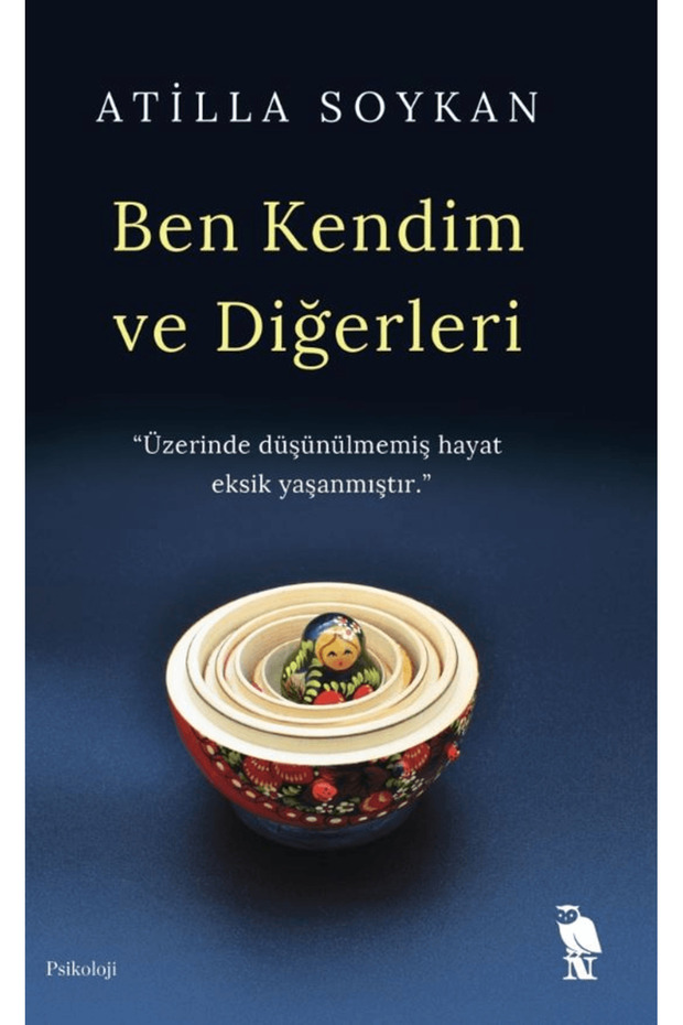 Ben Kendim ve Diğerleri / Atilla Soykan / / 9786259551678