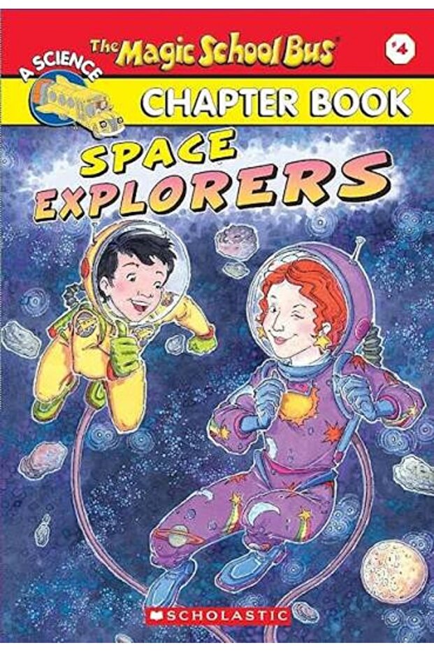 The Magic School Bus Chapter Book #04: Space Explorers
