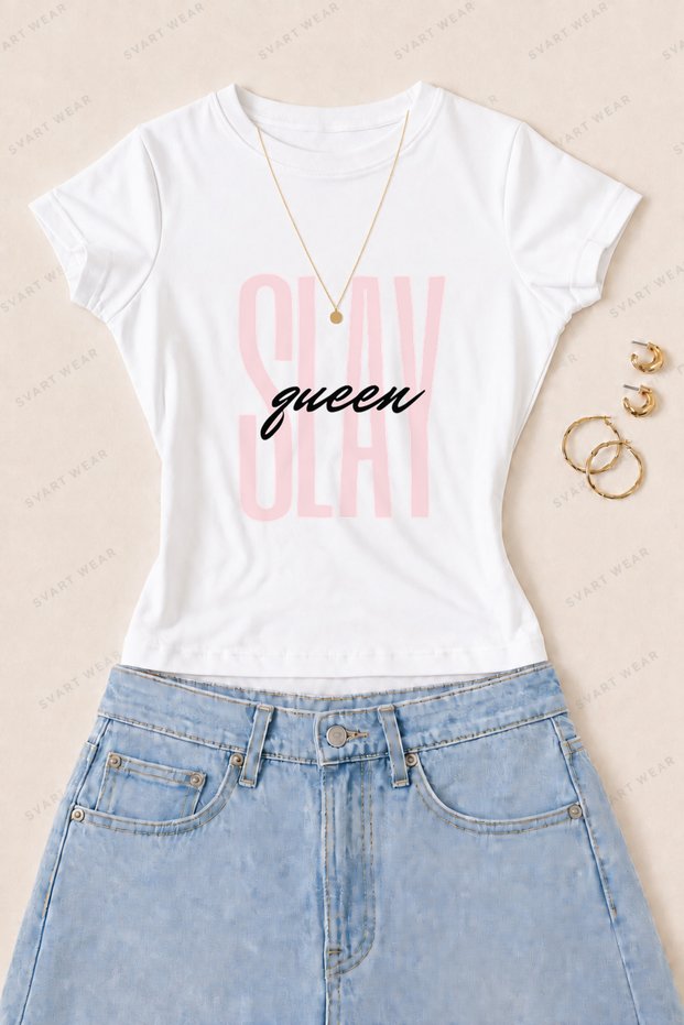 Women's Slay Queen Printed Cotton Lycra Slim Fit Body T-Shirt - White