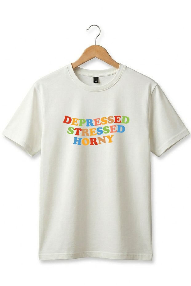 Unisex Depressed Stressed Horny Colorful Printed Short Sleeve T-Shirt