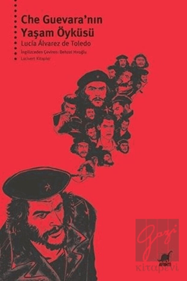 Che Guevara’nın Yaşam Öyküsü / Lucía Álvarez de Toledo
