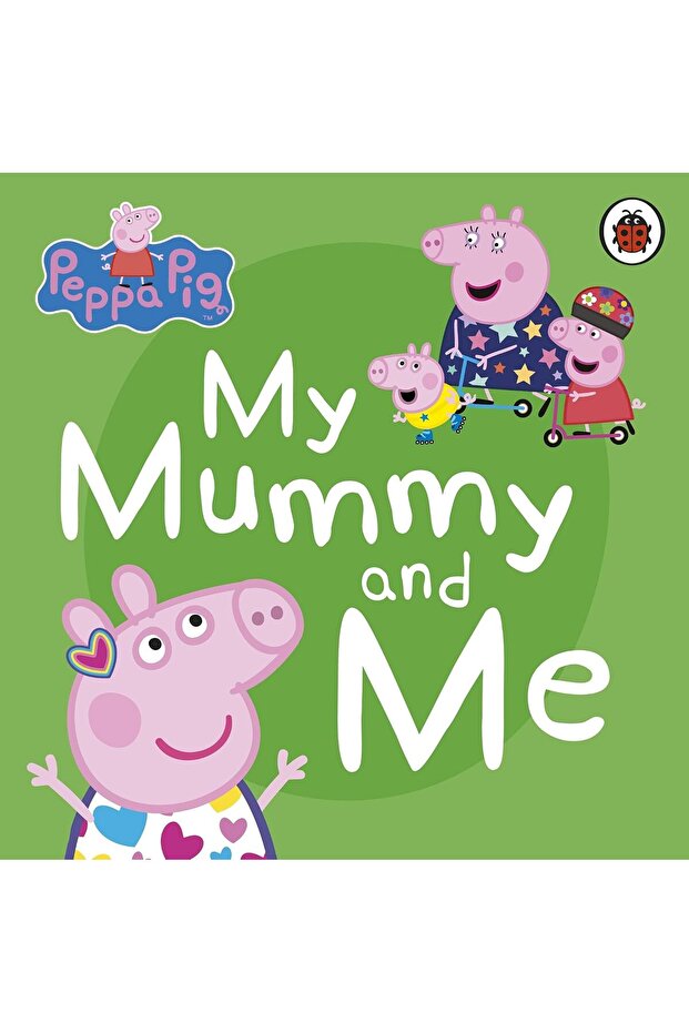 Peppa Pig: My Mummy And Me