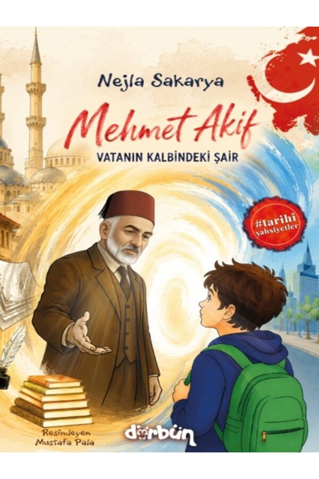 Mehmet Akif: Vatanın Kalbindeki Şair
