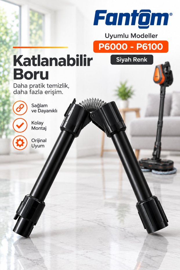 Fantom Pluto P6000 P6100 Uyumlu Katlanabilir Boru