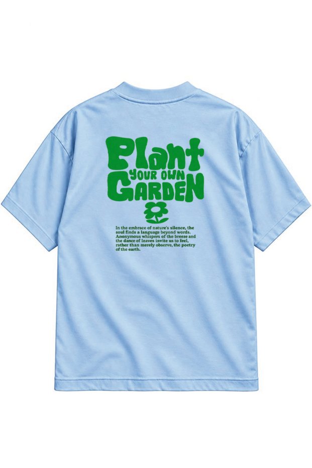 Plant Your Garden Oversize T-Shirt with Front and Back Print
