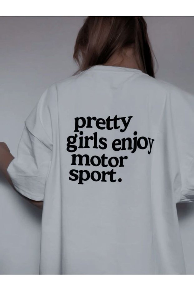 Pretty Girls Enjoy Motor Sport Written White Back Print T-Shirt