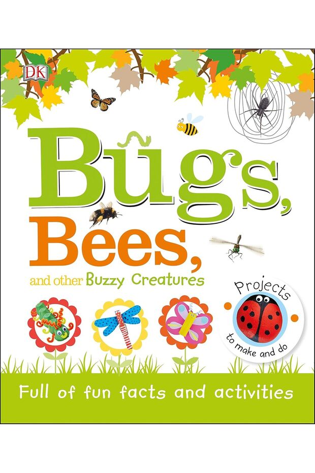 Bugs Bees And Other Buzzy Creatures