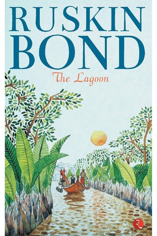 The Lagoon By Ruskin Bond