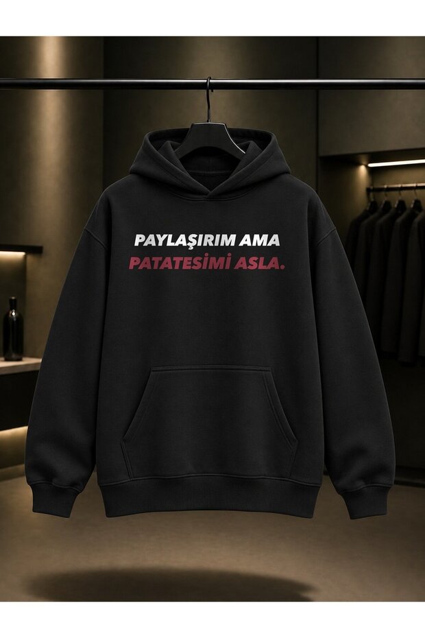 I Share but I Never Share My Potatoes Printed Unisex 100% Cotton Hooded Sweatshirt