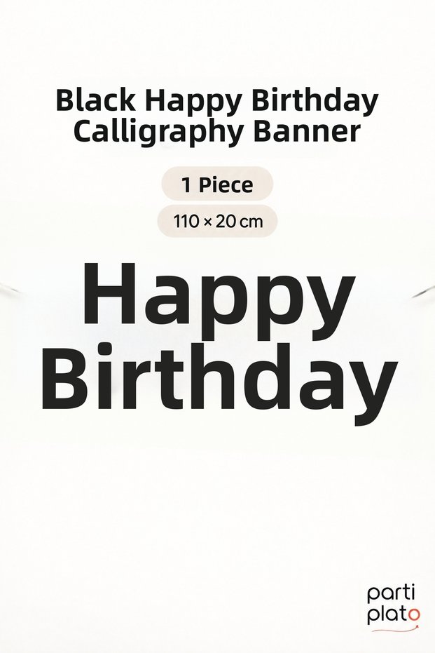 Black Happy Birthday Calligraphy Banner 110X20 cm 1 Piece Birthday Lettering and Party Decoration