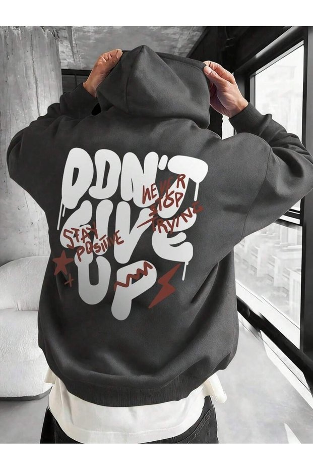 Unisex Anthracite Dont Give up Back Printed Hooded Sweatshirt Printed Premium Oversize T-Shirt