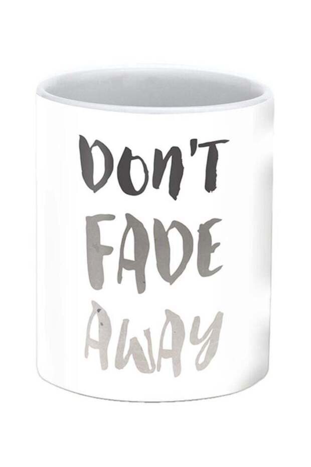 Don’t Fade Away Printed Ceramic Mug White/Black