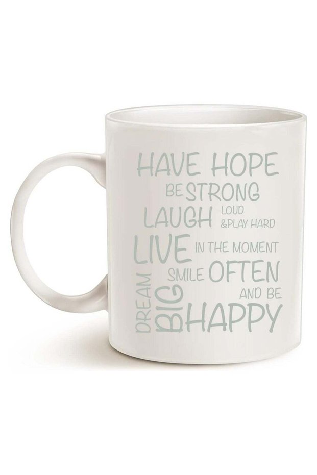 Funny Inspirational Coffee Mug, Have Hope Be Strong Typography Motivational Quote Ceramic Cup White, 11 Oz