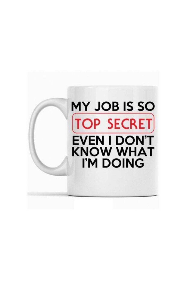 Funny Office Mug: "My Job is TOP Secret" – A Hilarious Coffee Gift Idea for Work, Perfect for Coffee and Tea Lovers!