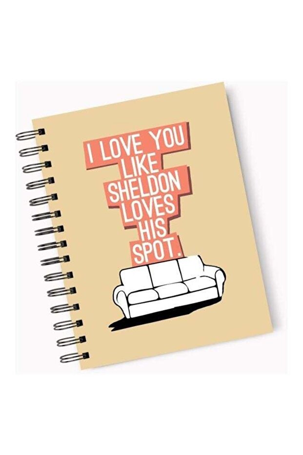I Love You Like Sheldon Loves His Spot Printed Hardcover Spiral Notebook
