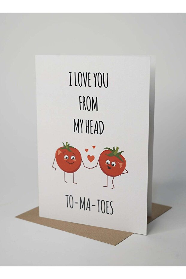 I Love You From My Head ToMaToes UV Greeting Card – Funny & Romantic Card with Glossy UV Finish, Pe