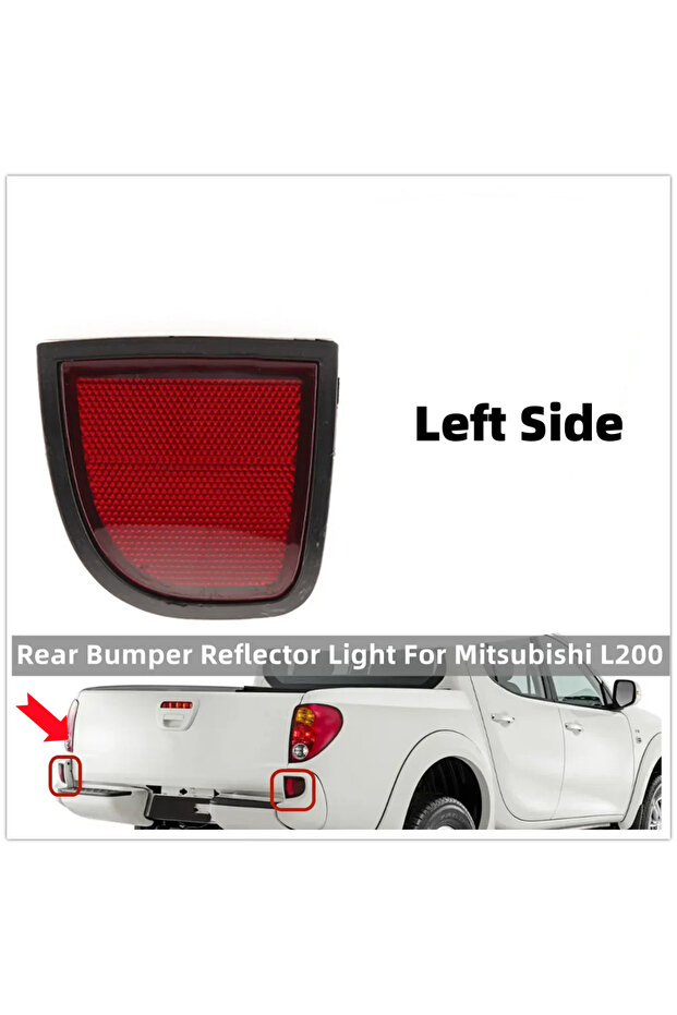 Only Left Rear Bumper Reflector Light No Bulb For Mitsubishi L200 Turn Signal Reversing Warning Lamp