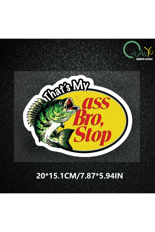 20x15.1cm G322 Funny Word Car Stickers That's My Ass Bro Stop Sticker Pack Exterior Accessories Wate