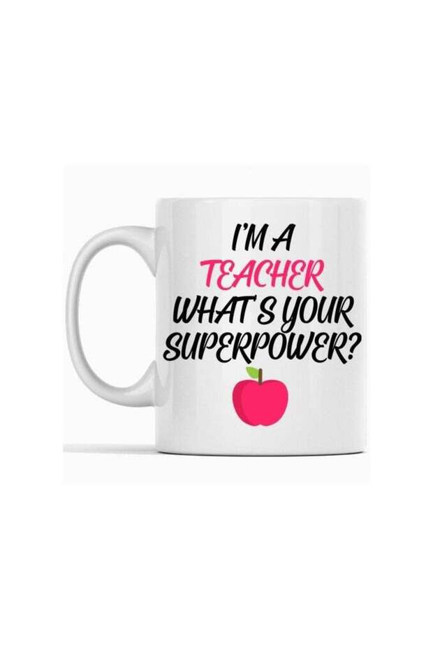 "Celebrating the Extraordinary Role of Educators: A Fun Printed Mug Featuring 'I'm a Teacher, What's Your Superpower?' for Passionate Teachers and Their Unique Abilities"