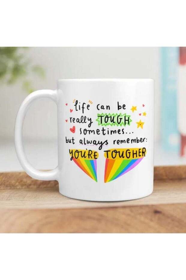 Life Can be Tough Mug - Always Remember You are Tougher - Thinking of You Friendship Gift - Positivity Best Friend Forever Friendship Gift Bestie Gifts Best Friend Birthday Gift