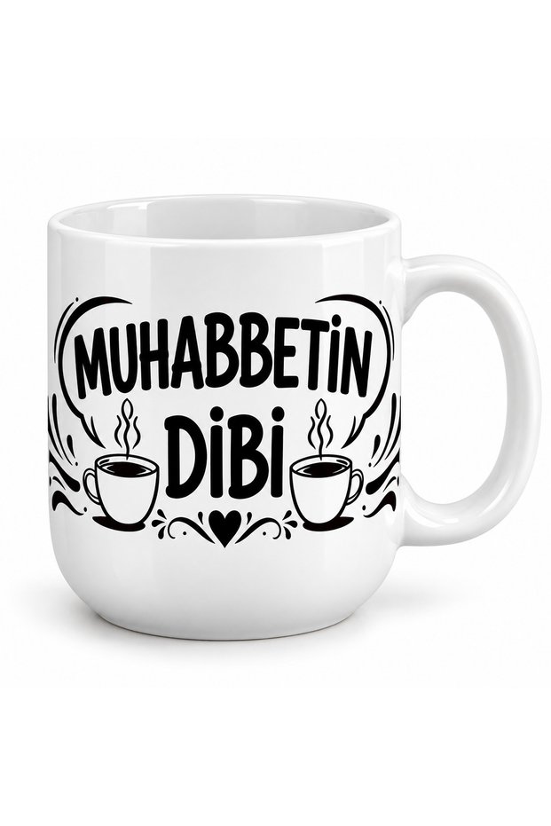 Porcelain Mug with the Saying "Muhabbetin Dibi" 300 ml – Printed Coffee and Tea Cup, Humorous Gift for a Friend