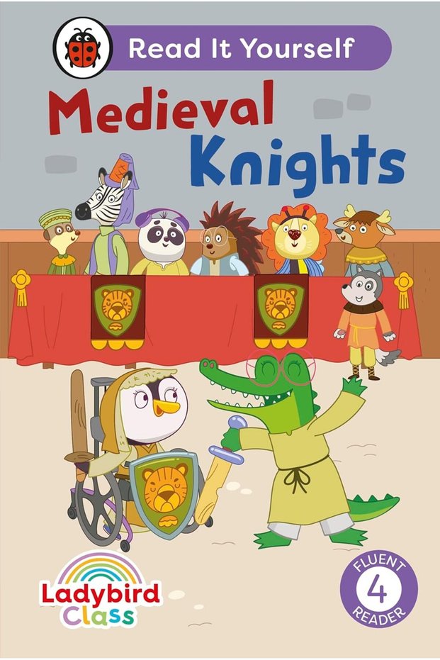 Ladybird Class .. Medieval Knights Read It Yourself