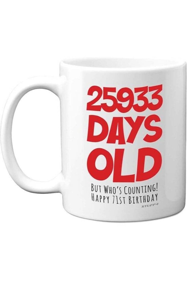 71st Birthday Mug Gift for Men Women Him Her - 25933 Days Old - Funny Adult Seventy-One Seventy-First Happy Birthday Present for Dad Mum Grandma Nan Grandad Uncle, 11oz Ceramic Dishwasher Safe Mugs