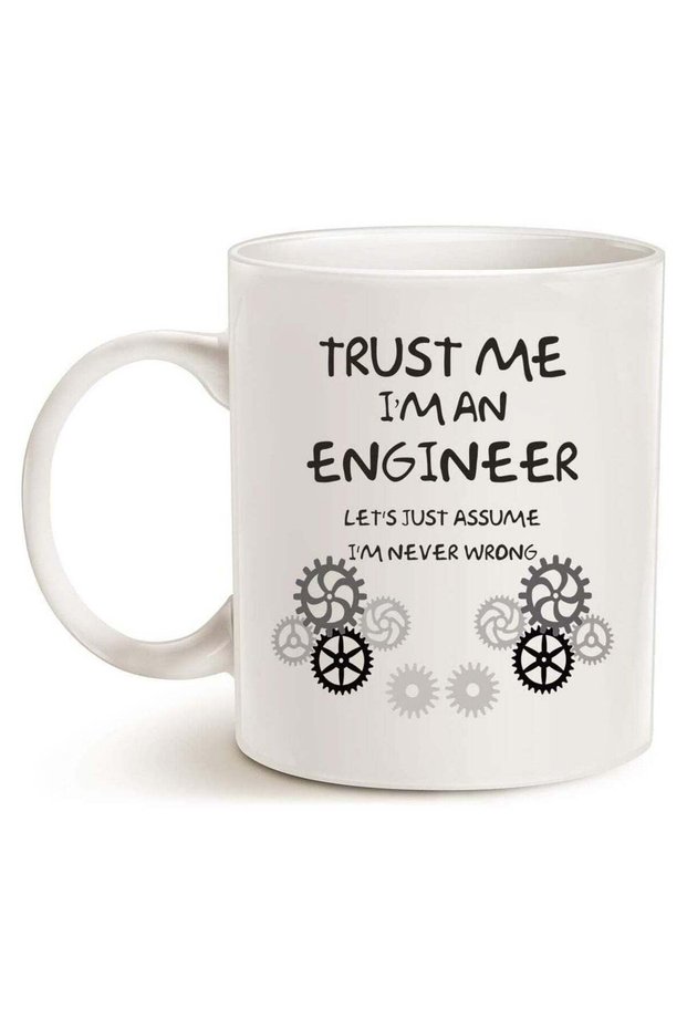 This Funny Engineer Coffee Mug Unique Gifts Idea, Trust Me I'm an Engineer Classic Ceramic Cup White 11 Oz.