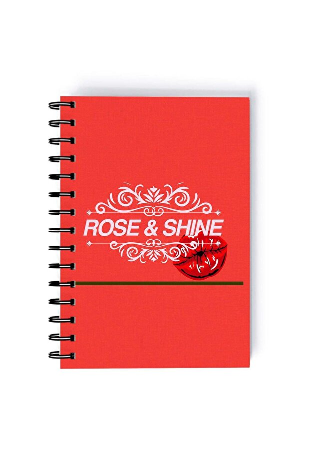 Spiral A5 Notebook Funny Quote Rose and Shine Red Aesthetics