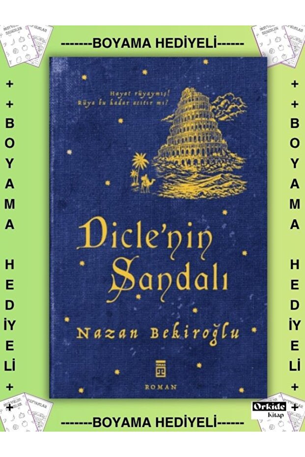 Coloring Pages - Diclenin Sandalı ( Hayat Rüyaymış Rüya Bu Kadar Acıtır mı ? ) Nazan Bekiroğlu - Novel