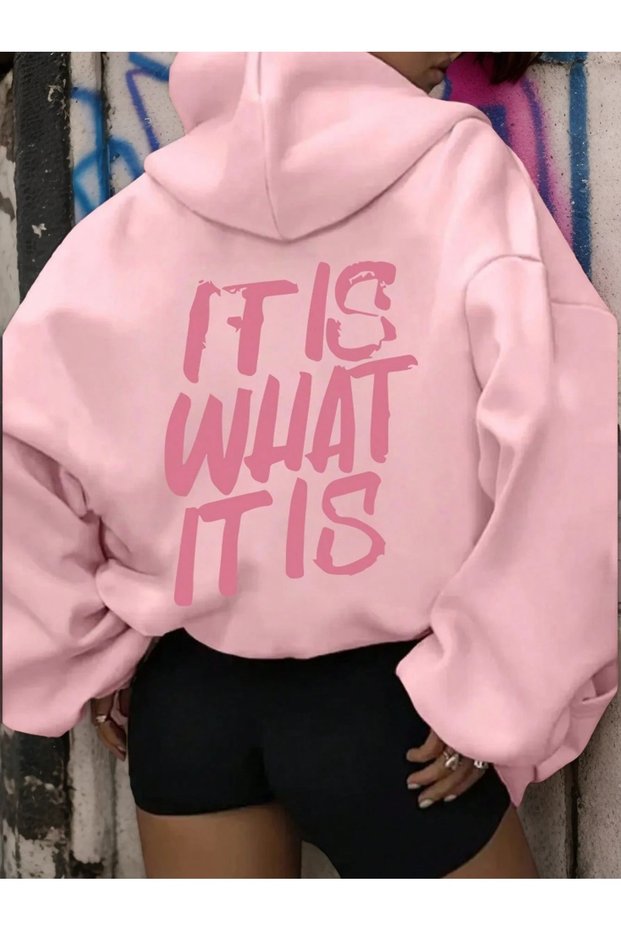 It Is What It Is Printed Premium Oversize Hooded 3 Thread Cotton Sweatshirt