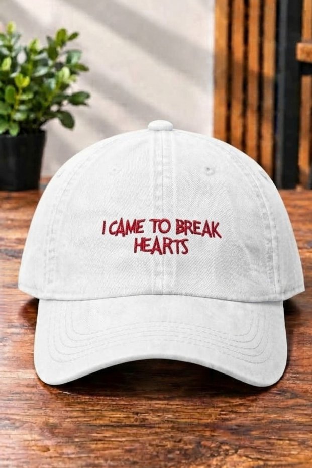 I Came to Break Hearts Embroidered Washable Hat | Cap