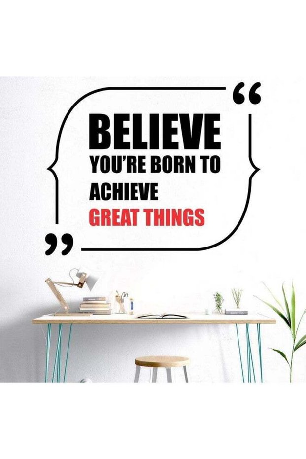 StickMe 'Believe You are Born to Achieve Great Things - Office - Inspirational - Motivational - Quo