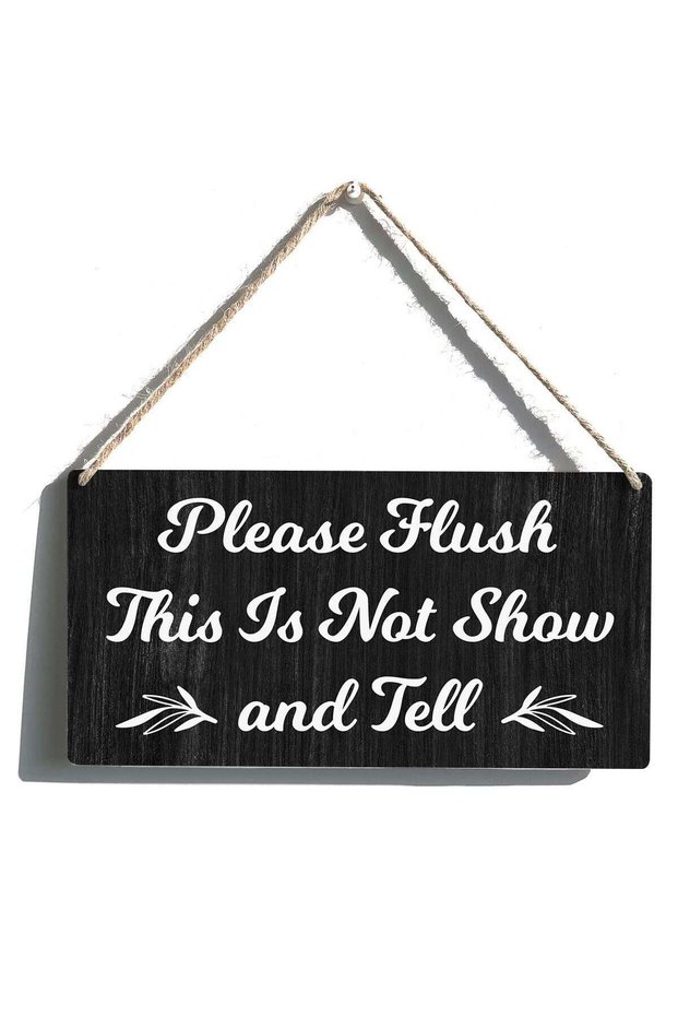 ''Please Flush This is Not Show and Tell'' Bathroom Sign Gift Farmhouse Wooden Hanging Sign Plaque