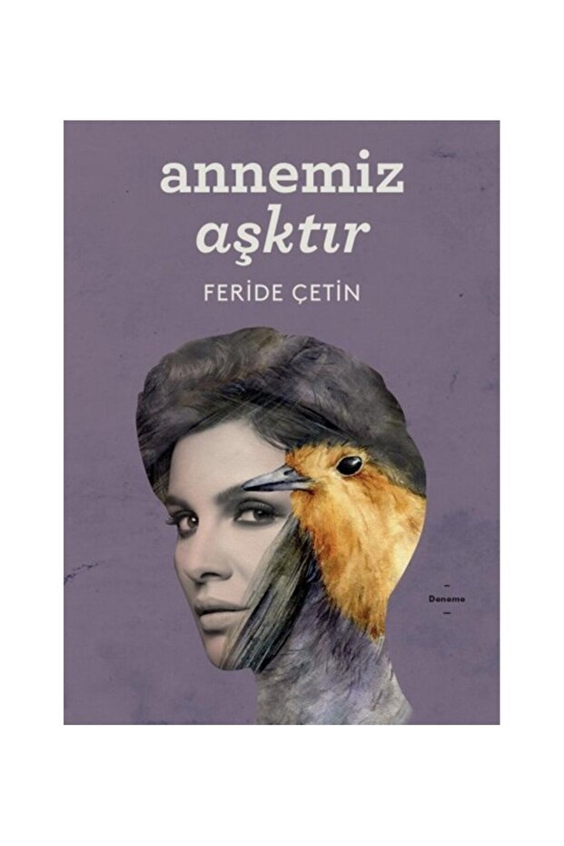 Annemiz Aşktır