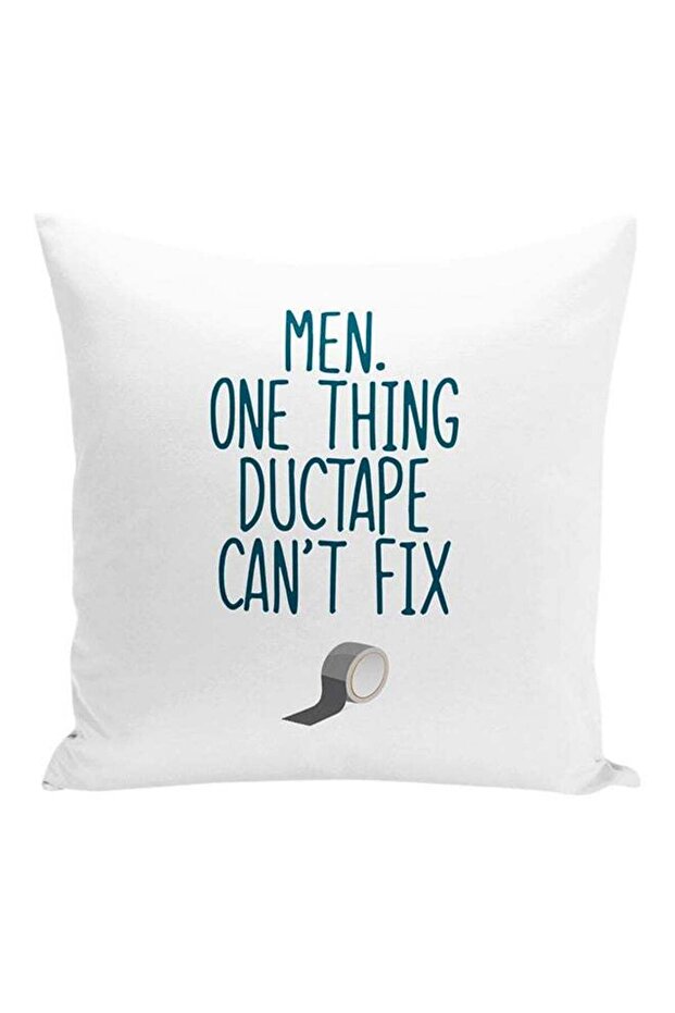 One Thing Ductape Cant Fix Funny Decorative Pillow White/Blue 16x16inch