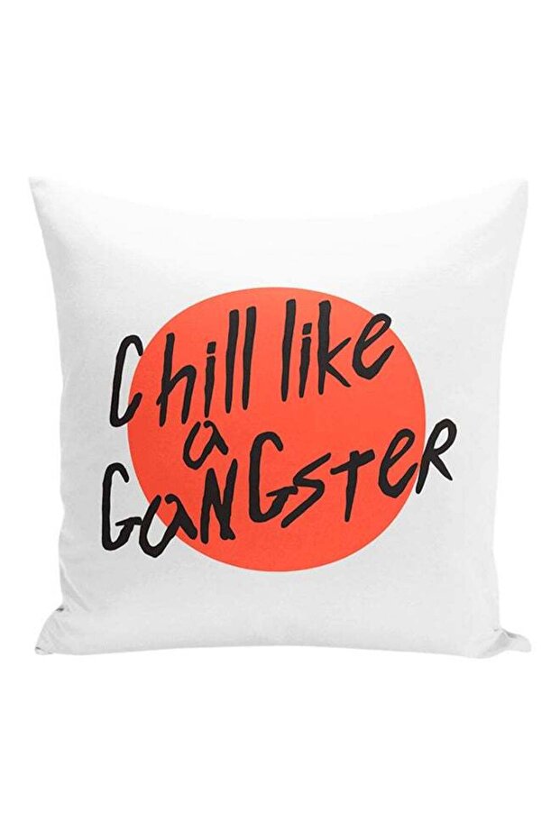 Chill Like A Gangster Funny Quote Decorative Pillow White/Orange/Black 16x16inch