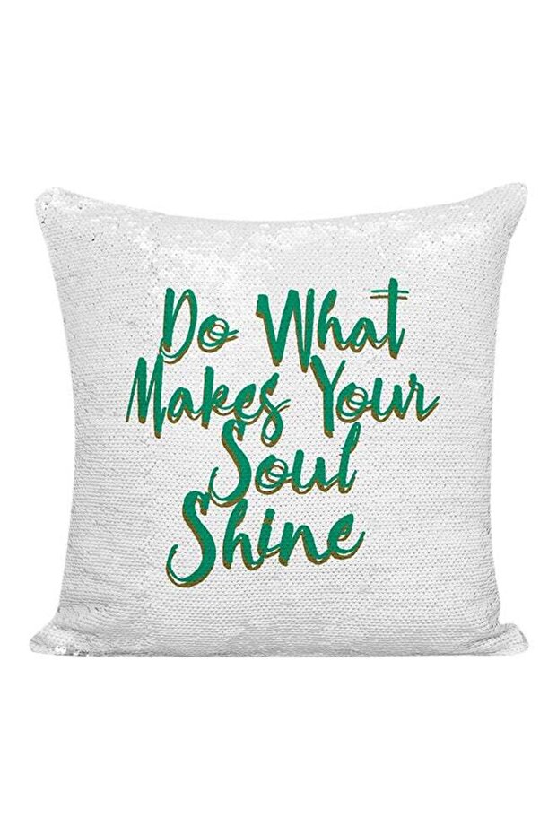 Do What Makes Your Soul Shine Printed Sequined Pillow White/Green 16x16inch