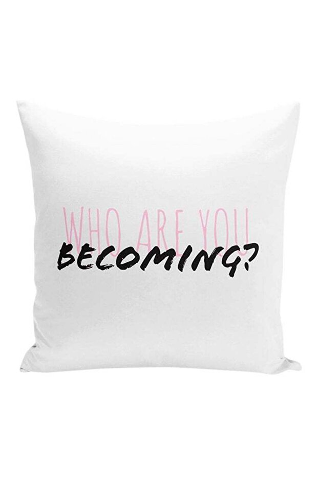 Who Are You Becoming ? Friends Quote Decorative Pillow White/Black/Pink 16x16inch