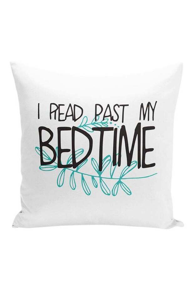 I Read Past My Bedtime Cuddly Decorative Pillow White/Turquoise/Black 16x16inch