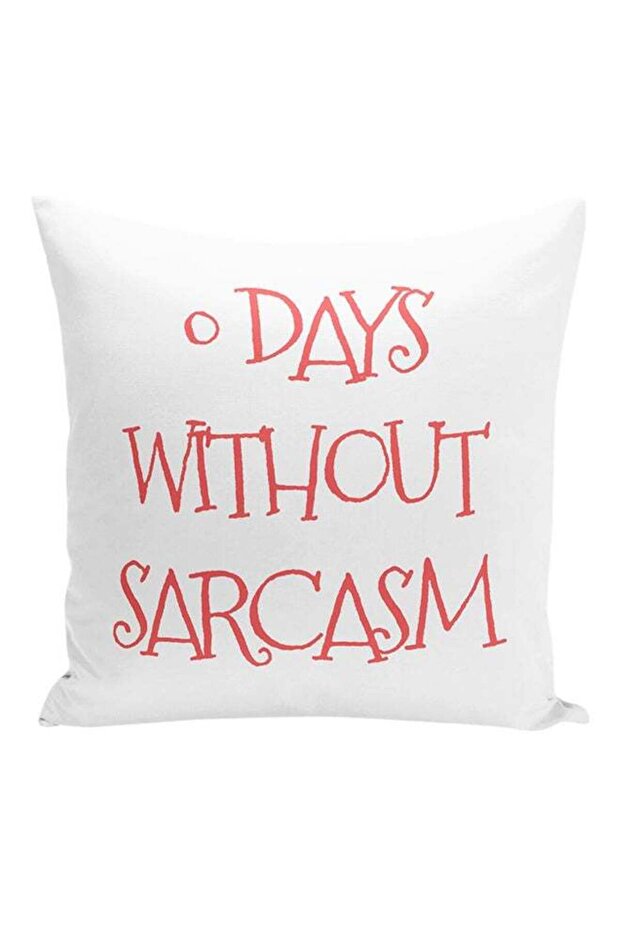 Days Without Sarcasm Decorative Pillow White/Peach 16x16inch